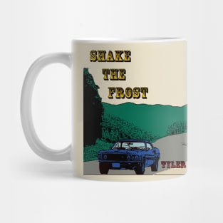 Shake the Frost, Tyler Childers Mug